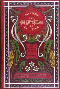 Les Cinq cents millions de la Bégum. 500 millions de la bégum